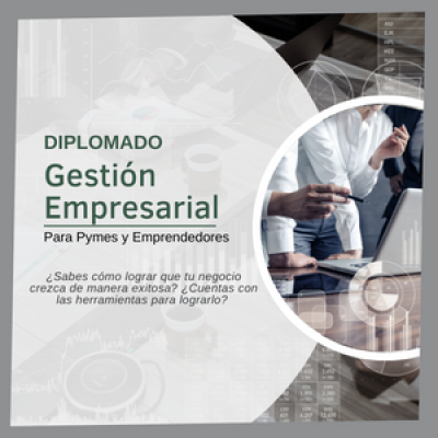 SE APROXIMA DIPLOMADO DE GESTIÓN EMPRESARIAL PARA PYMES